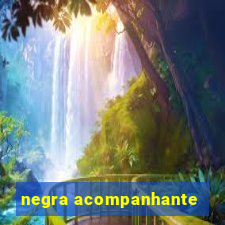 negra acompanhante